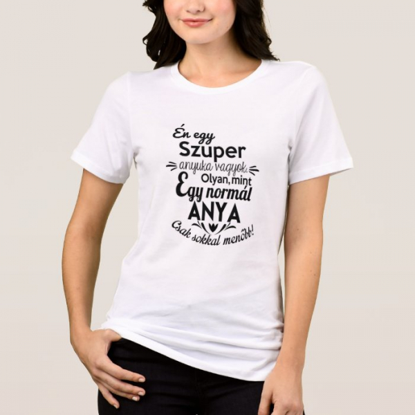 Egyedi fényképes póló - Szuper Anya