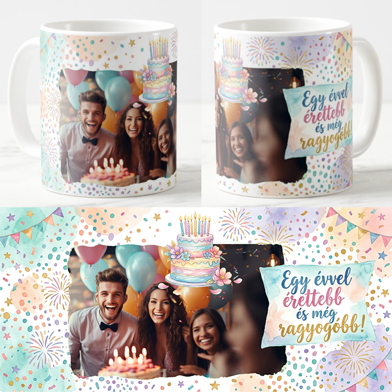 Egyedi fényképes Bögre - Születésnap - Egy évvel érettebb