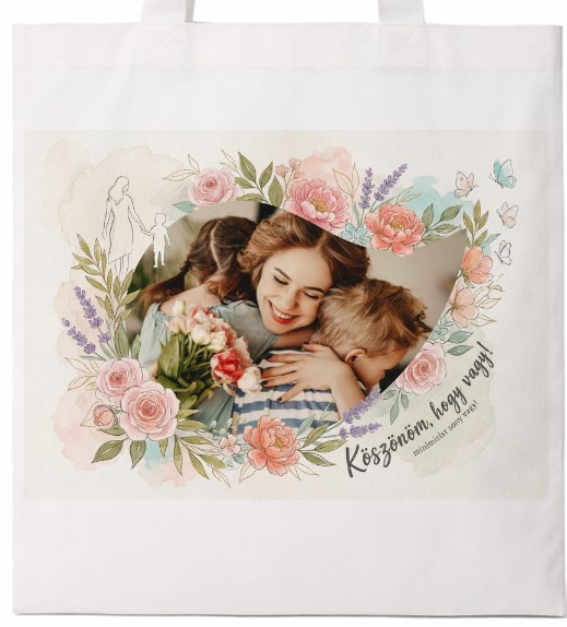 Fényképes bevásárló táska - Anyáknapja -  Köszönöm, hogy vagy